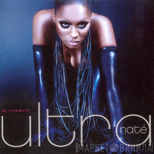 Ultra Naté  - Automatic