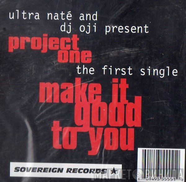Ultra Naté, DJ Oji, Project One  - Make It Good To You