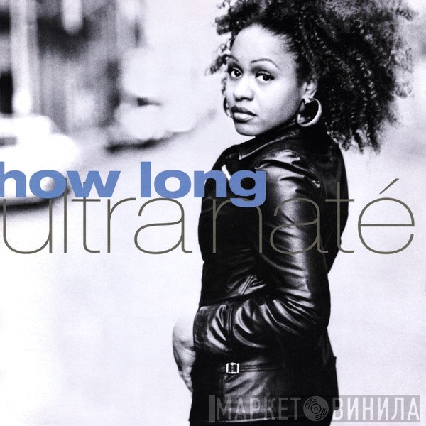 Ultra Naté  - How Long