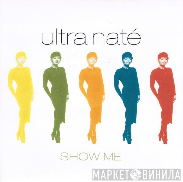 Ultra Naté - Show Me