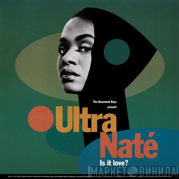 Ultra Naté, The Basement Boys - Is It Love?