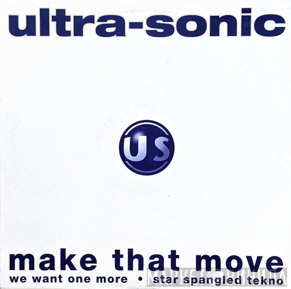 Ultra-Sonic - Make That Move
