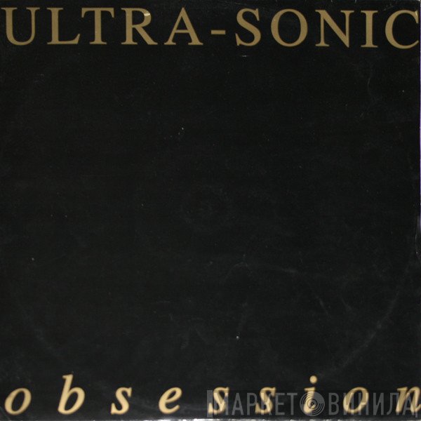 Ultra-Sonic - Obsession