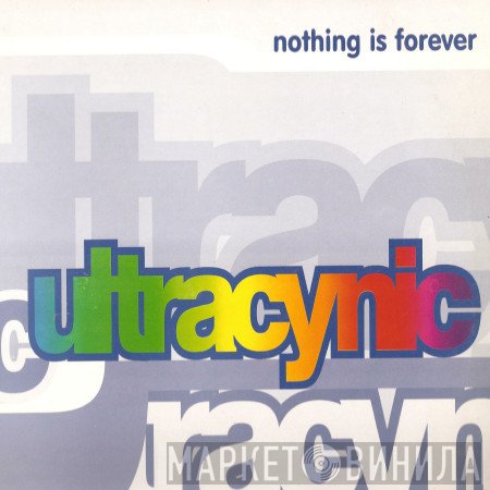 Ultracynic - Nothing Is Forever