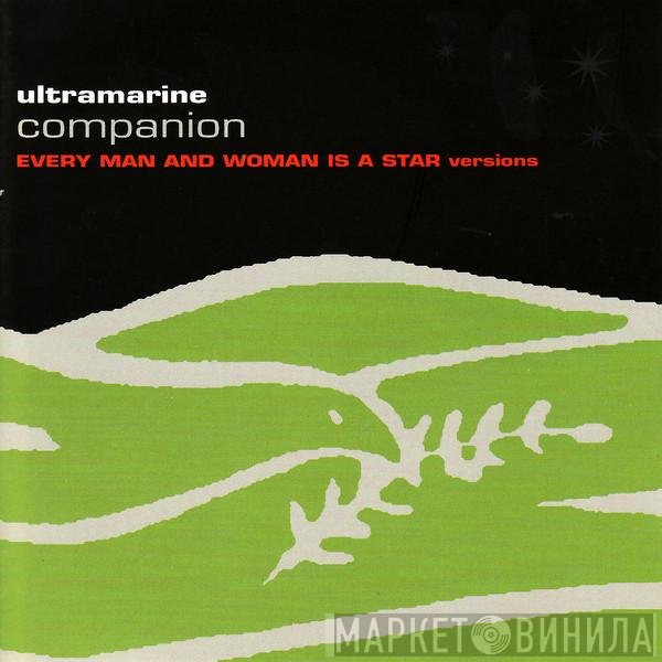 Ultramarine  - Companion (Every Man And Woman Is A Star Versions)