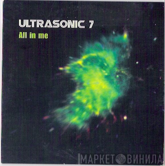 Ultrasonic  - All In Me