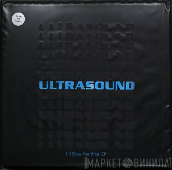 Ultrasound  - I'll Show You Mine EP