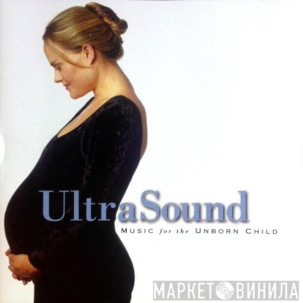  - Ultrasound - Music For The Unborn Child