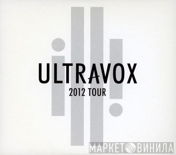 Ultravox  - 2012 Tour