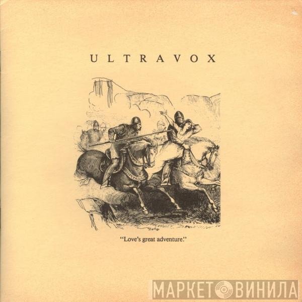 Ultravox - Love's Great Adventure