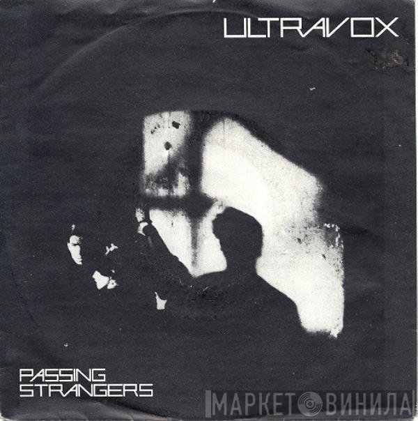 Ultravox  - Passing Strangers