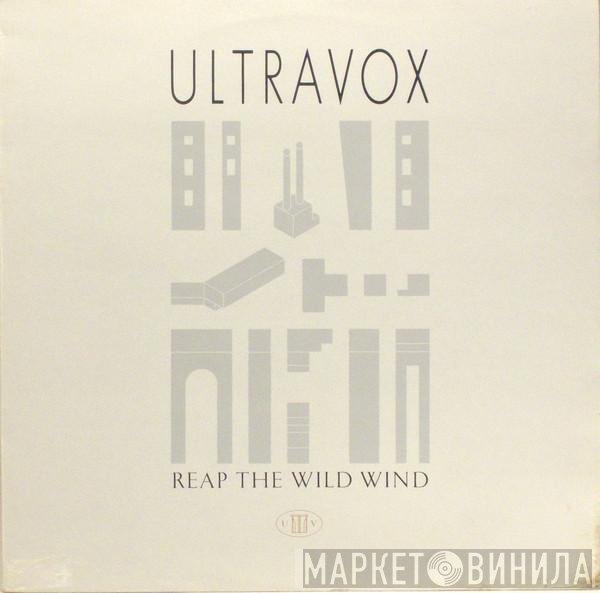 Ultravox - Reap The Wild Wind