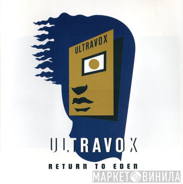Ultravox  - Return To Eden