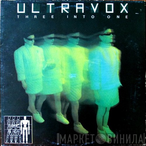 Ultravox  - Three Into One