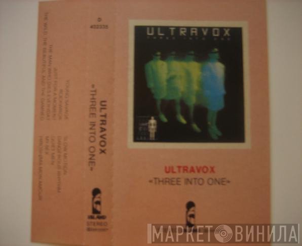 Ultravox  - Three Into One