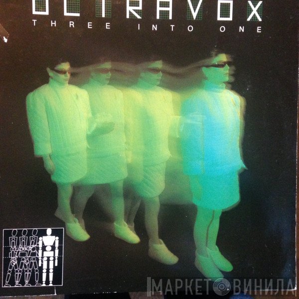 Ultravox  - Three Into One