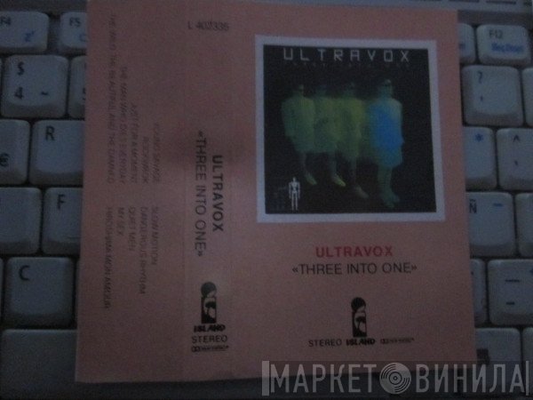 Ultravox  - Three Into One