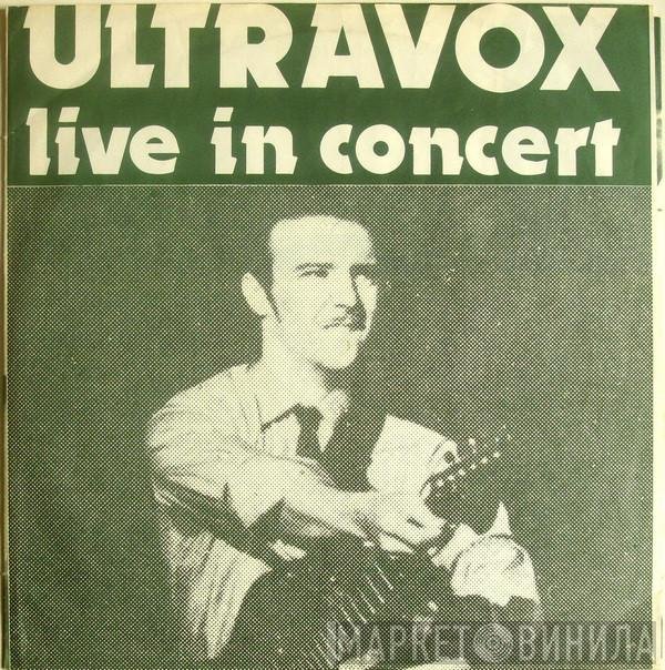 Ultravox  - Ultravox Live In Concert