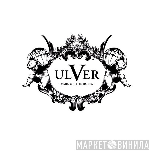 Ulver  - Wars Of The Roses