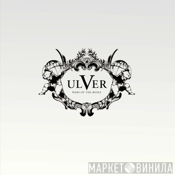 Ulver  - Wars Of The Roses
