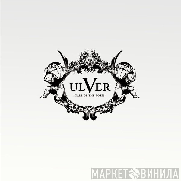 Ulver  - Wars Of The Roses