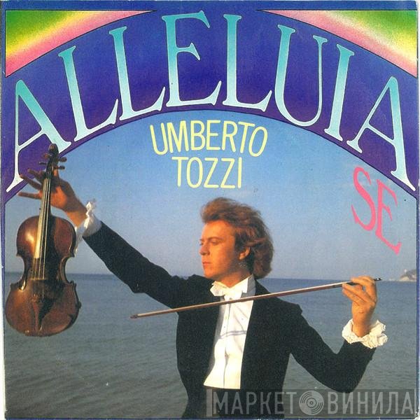 Umberto Tozzi  - Alleluia Se