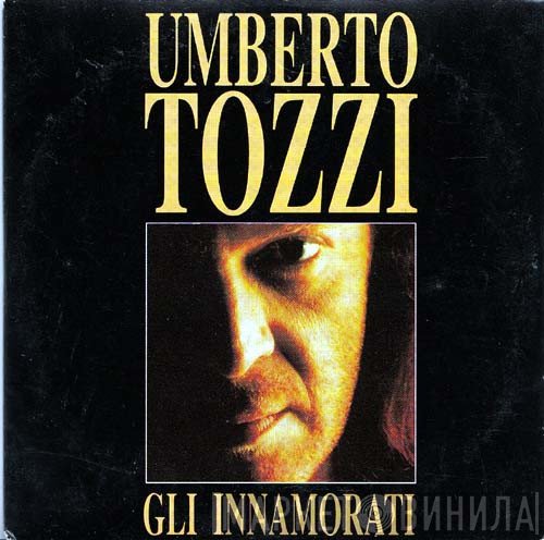 Umberto Tozzi  - Gli Innamorati