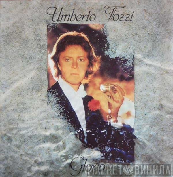 Umberto Tozzi  - Gloria