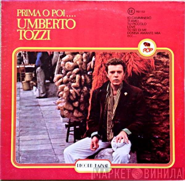Umberto Tozzi  - Prima O Poi....