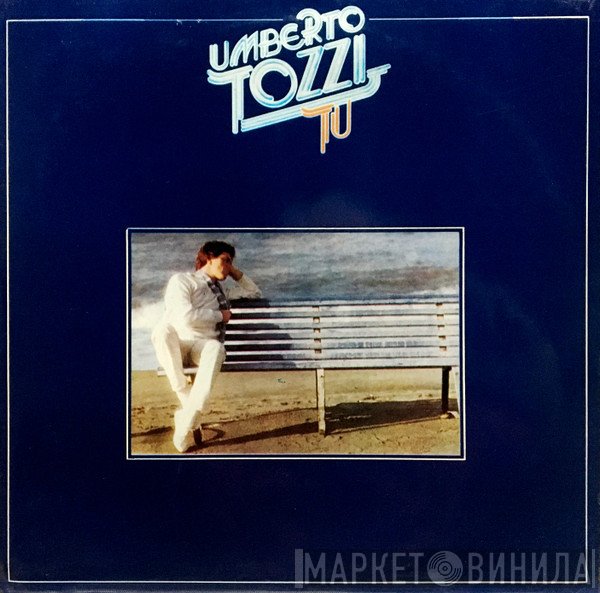 Umberto Tozzi  - Tu