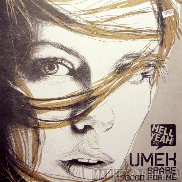 Umek  - Spare Good For Me / Scream