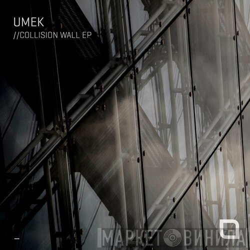 Umek  - Collision Wall EP