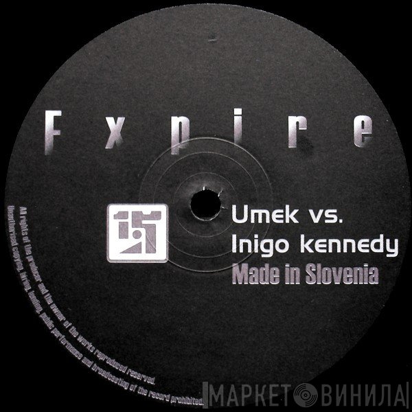 Umek vs. Inigo Kennedy  - Made In Slovenia
