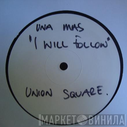 Una Mas - I Will Follow