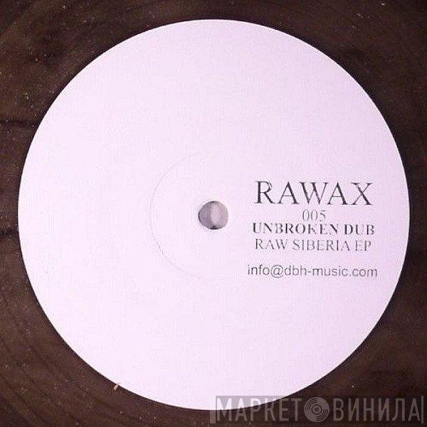 Unbroken Dub - Raw Siberia EP