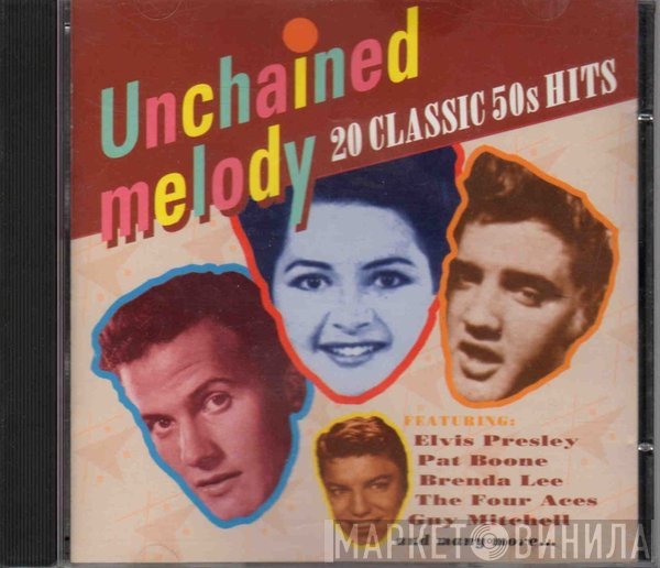  - Unchained Melody (20 Classic 50's Hits)