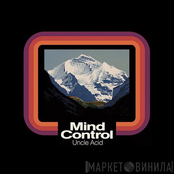 Uncle Acid & The Deadbeats - Mind Control