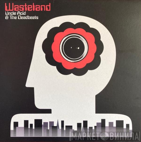 Uncle Acid & The Deadbeats - Wasteland