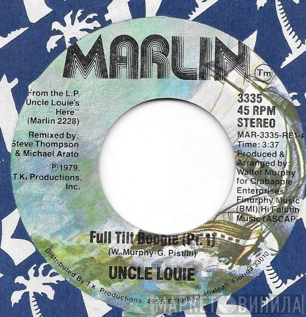 Uncle Louie - Full Tilt Boogie