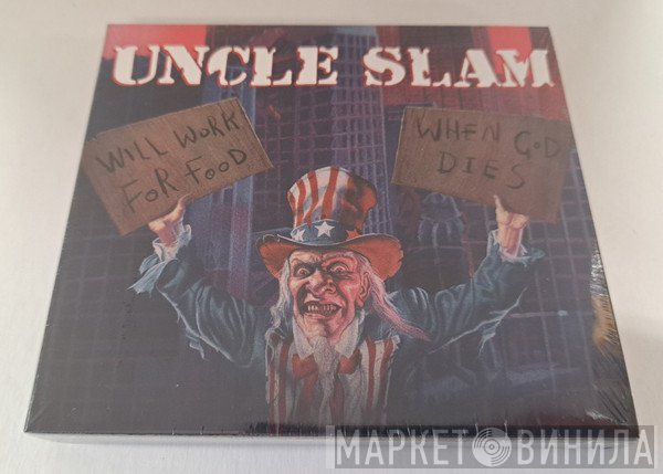 Uncle Slam - Will Work For Food / When God Dies