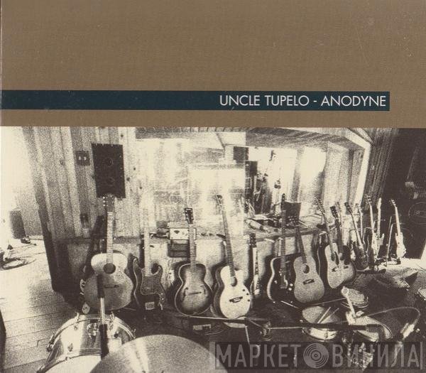 Uncle Tupelo - Anodyne