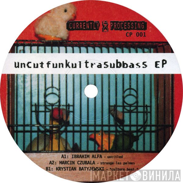  - Uncutfunkultrasubbass EP