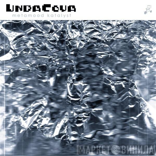 UndaCova  - Metamood Katalyst