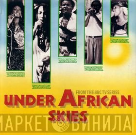  - Under African Skies
