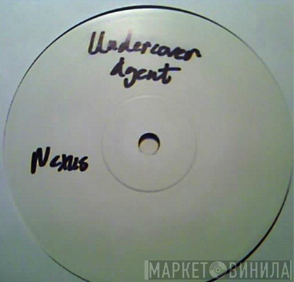 Undercover Agent - Nexus / Live & Direct