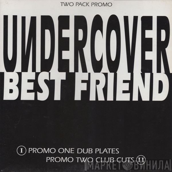 Undercover - Best Friend