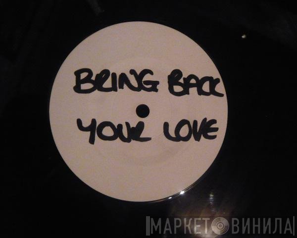 Undercover - Bring Back Your Love