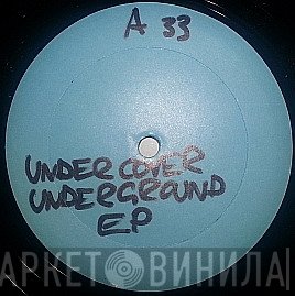  - Undercover Underground EP
