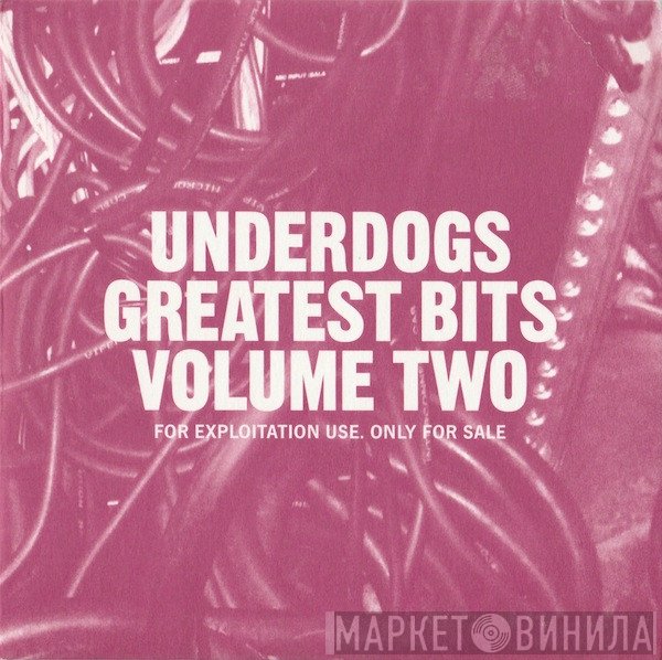Underdog  - Underdogs Greatest Bits Volume Two