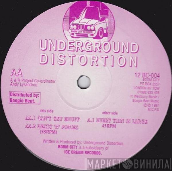 Underground Distortion  - Every Thin Is Large